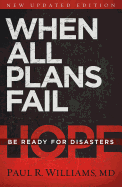 When All Plans Fail: Be Ready for Disasters
