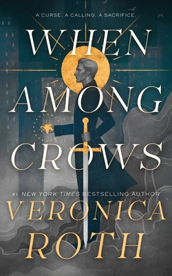 When Among Crows - Roth, Veronica