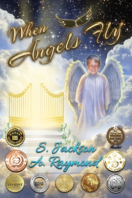 When Angels Fly - Jackson, S, and Raymond, A, and Schmidt, Mary L