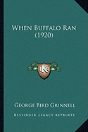 When Buffalo Ran (1920)