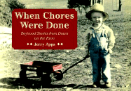When Chores Were Done: Boyhood Stories