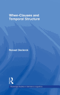 When-Clauses and Temporal Structure