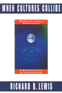 When Cultures Collide, New & Expanded Edition: Managing Successfully Across Cultures