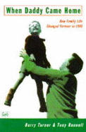 When Daddy Came Home - Dunn, and Turner, Barry