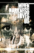 When Darkness Loves Us