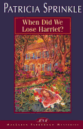 When Did We Lose Harriet?