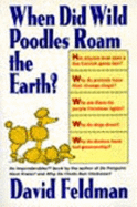 When Did Wild Poodles Roam the Earth