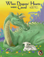When Dragons' Hearts Were Good