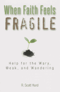 When Faith Feels Fragile