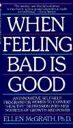 When Feeling Bad Is Good - McGrath, Ellen