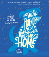 When Friendship Followed Me Home
