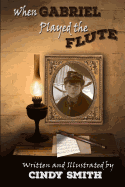 When Gabriel Played the Flute: Music in the Civil War