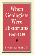When Geologists Were Historians, 1665?1750