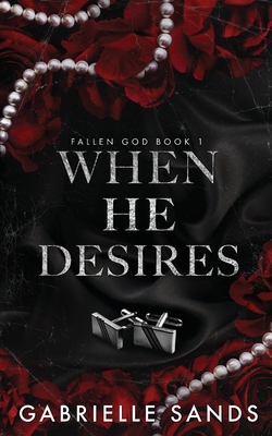 When He Desires - Sands, Gabrielle