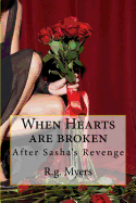 When Hearts Are Broken: After Sasha's Revenge