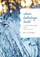 When Holidays Hurt Softcover