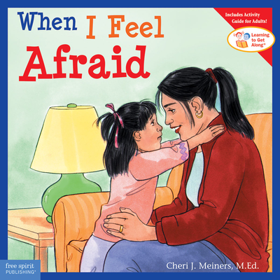 When I Feel Afraid - Meiners, Cheri J, Ed
