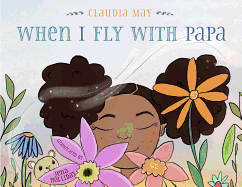 When I Fly with Papa