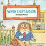 When I Get Bigger