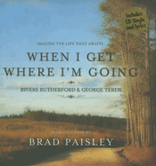 When I Get Where I'm Going