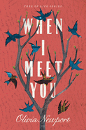 When I Meet You: Volume 3