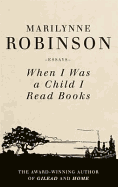 When I Was a Child I Read Books