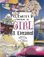 When I Was a Girl... I Dreamed