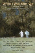 When I Was Your Age, Volume One: Original Stories about Growing Up