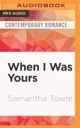 When I Was Yours