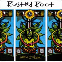 When I Woke - Rusted Root