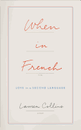 When in French: Love in a Second Language