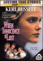 When Innocence Is Lost