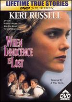 When Innocence Is Lost - Bethany Rooney