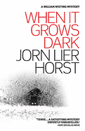 When it Grows Dark