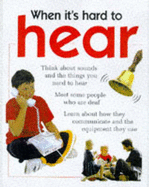 When it's Hard to Hear