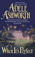 When It's Perfect - Ashworth, Adele