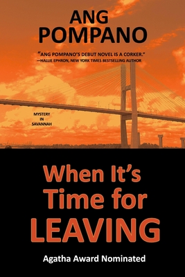 When It's Time For Leaving - Pompano, Ang