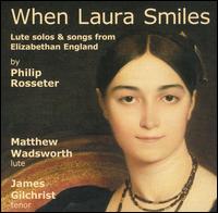 When Laura Smiles - James Gilchrist (tenor); Matthew Wadsworth (lute)