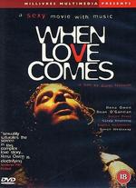 When Love Comes
