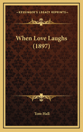 When Love Laughs (1897)