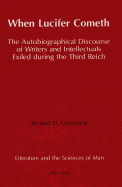 When Lucifer Cometh: The Autobiographical Discourse of Writers and Intellectuals Exiled During the Third Reich
