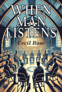 When Man Listens