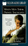 When Men Think Private Thoughts: Exploring the Issues That Captivate the Minds of Men