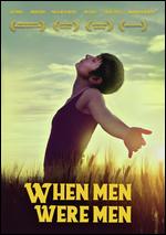 When Men Were Men - Aidan Dick; Izzi Rojas