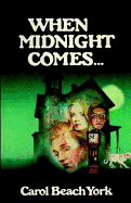 When Midnight Comes