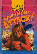 When Moms Attack!