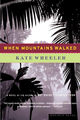 When Mountains Walked - Wheeler, Kate
