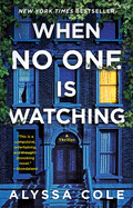 When No One Is Watching: A Thriller