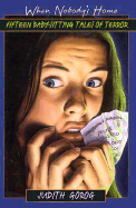 When Nobody's Home: Thirteen Tales for Tonight