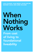 When Nothing Works: From Cost of Living to Foundational Liveability